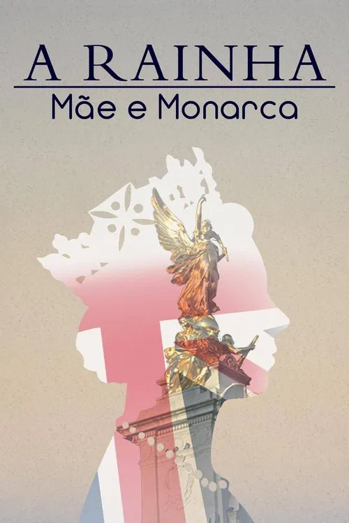 Poster do filme A Rainha: Mãe e Monarca