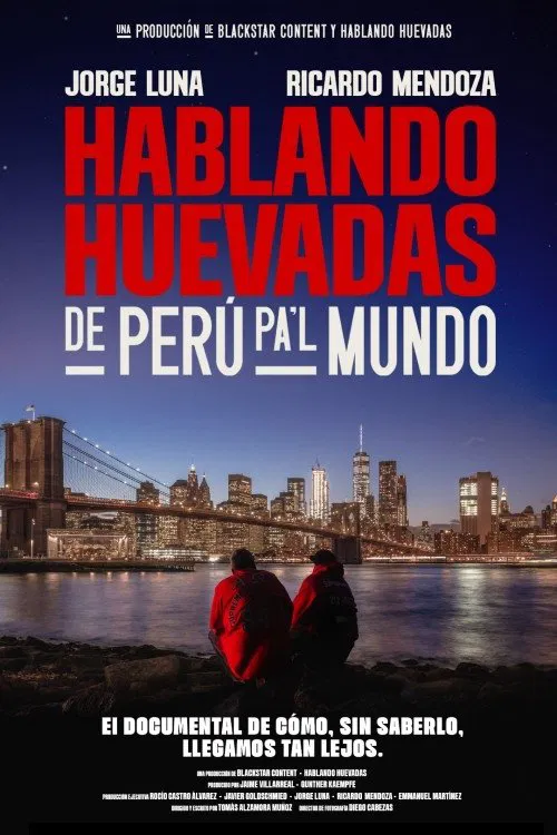 Hablando Huevadas: De Perú pa’l Mundo movie poster