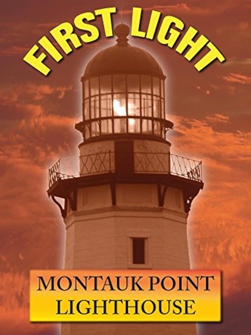First Light: Montauk Point Lighthouse movie poster