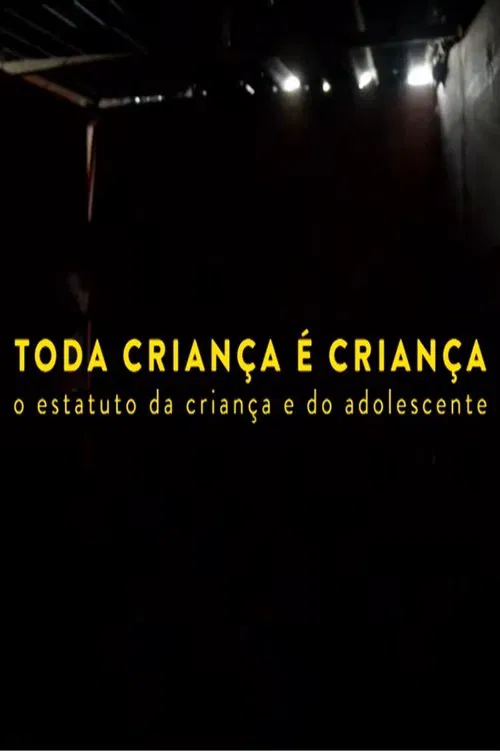 Toda Criança é Criança movie poster