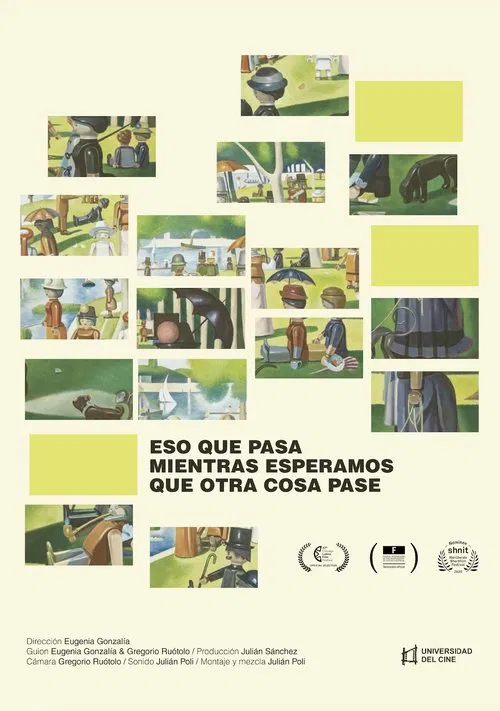 Eso que pasa mientras esperamos que otra cosa pase movie poster