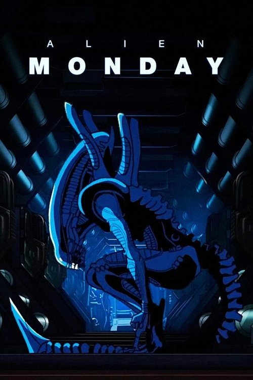 Alien: Monday movie poster
