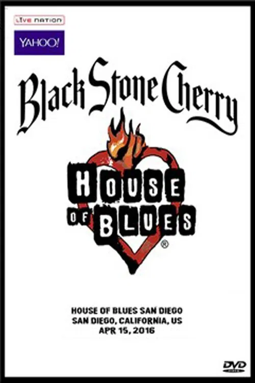 Black Stone Cherry - House Of Blues, San Diego '16 movie poster