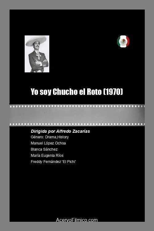 Poster do filme Yo soy Chucho el Roto