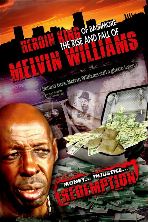 Heroin King of Baltimore: The Rise and Fall of Melvin Williams movie poster