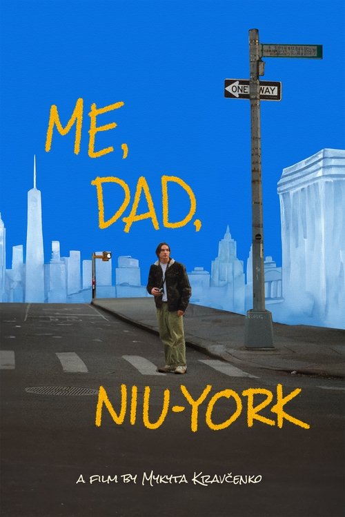 Me, Dad, Niu-York movie poster