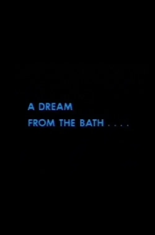 A Dream from the Bath movie poster