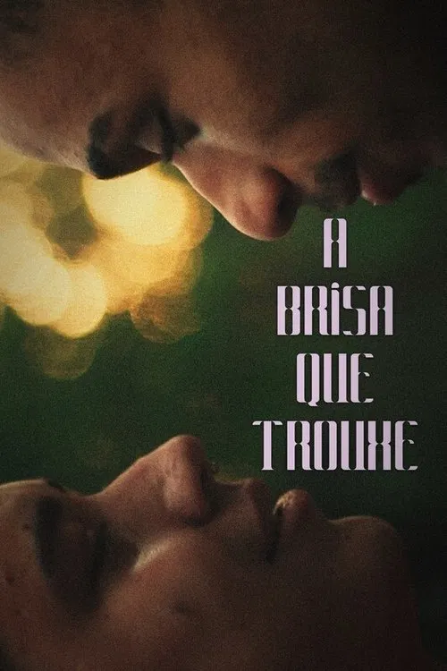 The Breeze That Brought You movie poster