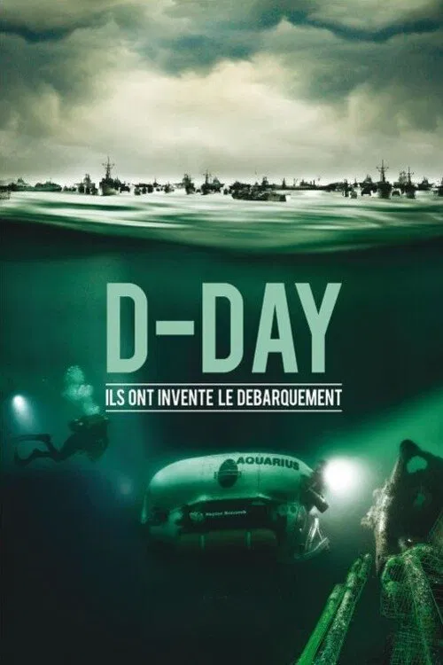 D-Day, Ils ont inventé le débarquement movie poster