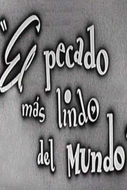 El pecado más lindo del mundo movie poster