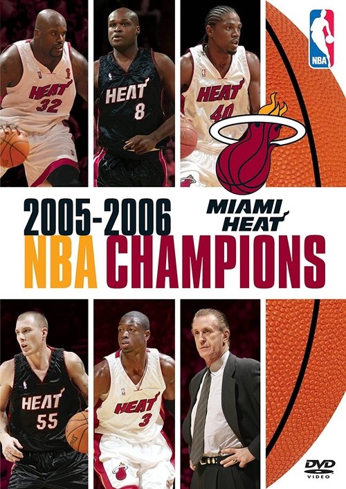 2005-2006 NBA Champions: Miami Heat movie poster