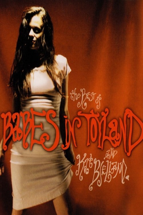 The Best of Babes in Toyland and Kat Bjelland movie poster