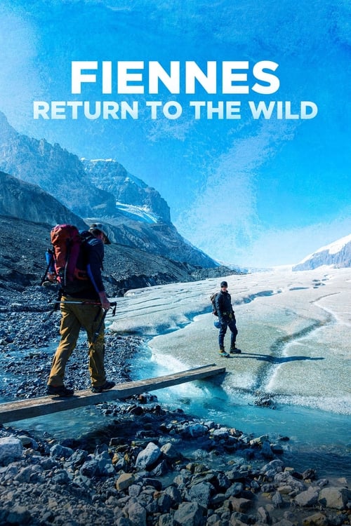 Fiennes: Return to the Wild tv show poster