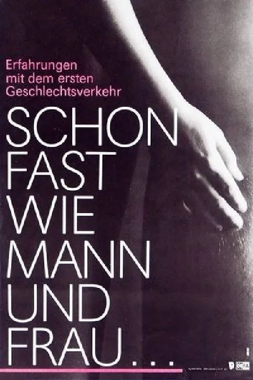 Schon fast wie Mann und Frau - Erfahrungen mit dem ersten Geschlechtsverkehr movie poster