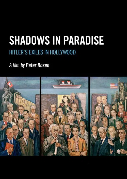 Poster do filme Shadows in Paradise: Hitler's Exiles in Hollywood