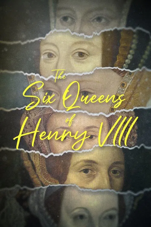 The Six Queens of Henry VIII movie poster