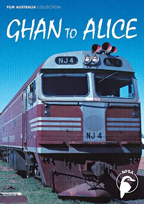 Ghan to Alice movie poster