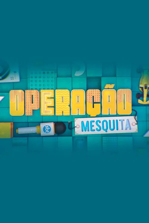 Operação Mesquita tv show poster