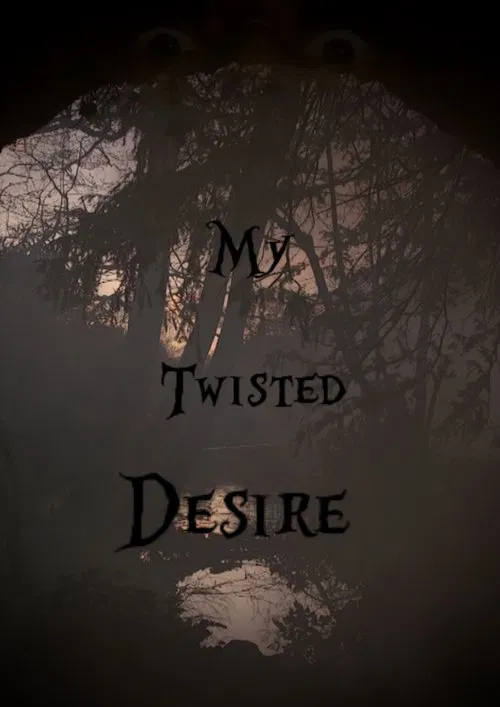 My Twisted Desire movie poster