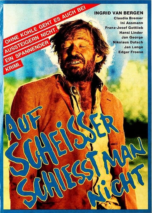 Auf Scheisser schiesst man nicht movie poster