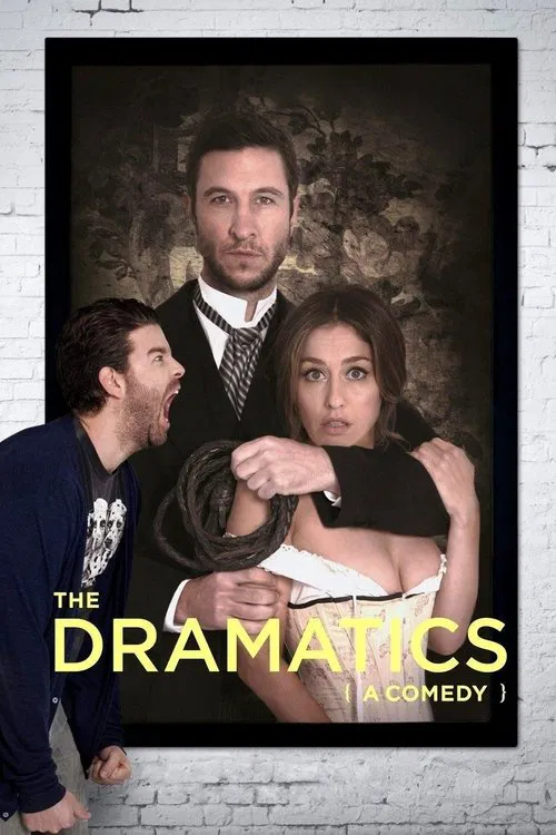 The Dramatics: A Comedy movie poster