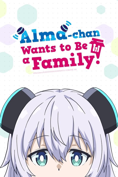 Alma-chan Wants to Be a Family! tv show poster