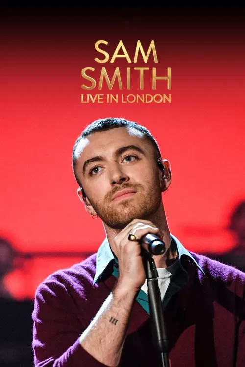 Sam Smith Live in London movie poster