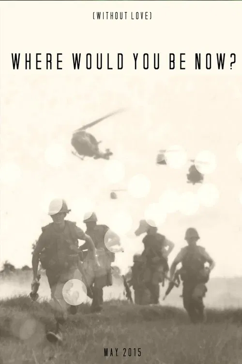 Where Would You Be Now? movie poster