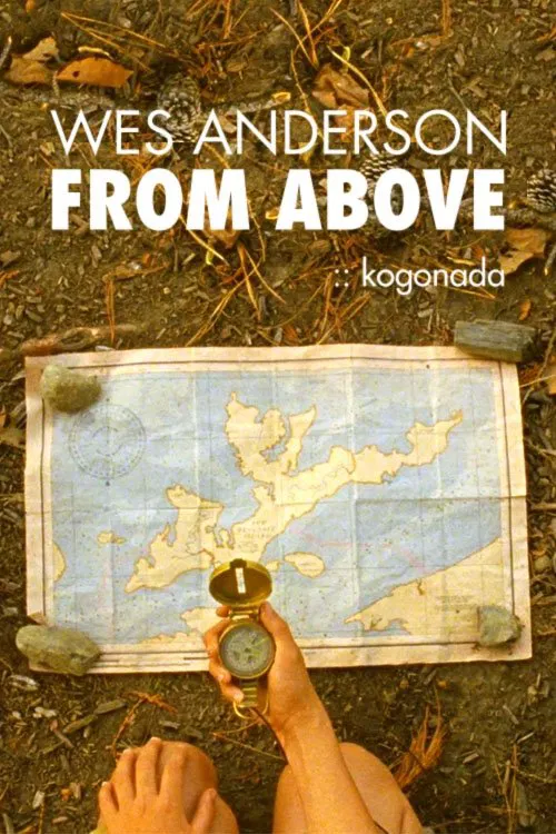 Wes Anderson: From Above movie poster