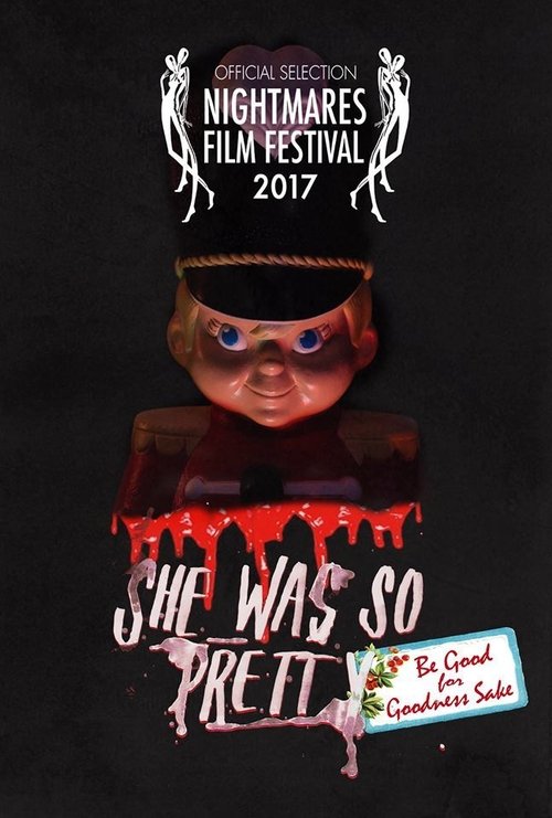 She Was So Pretty: Be Good For Goodness Sake movie poster