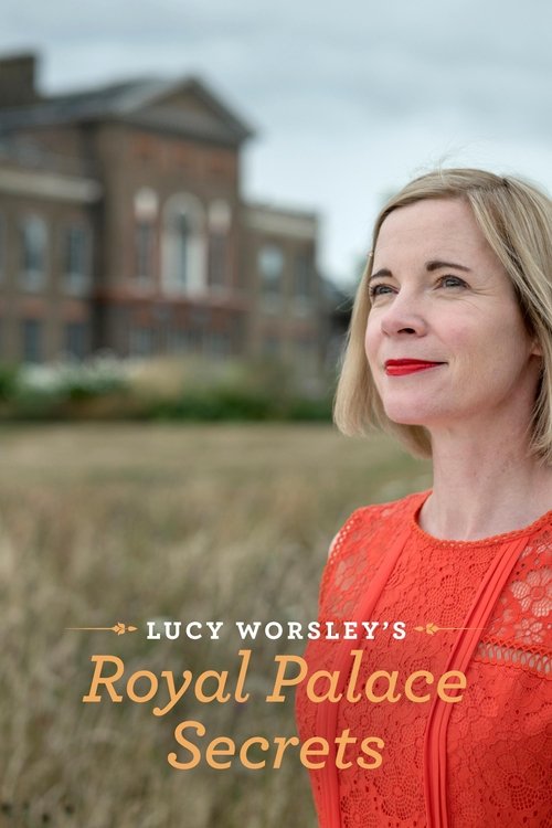 Lucy Worsley's Royal Palace Secrets movie poster