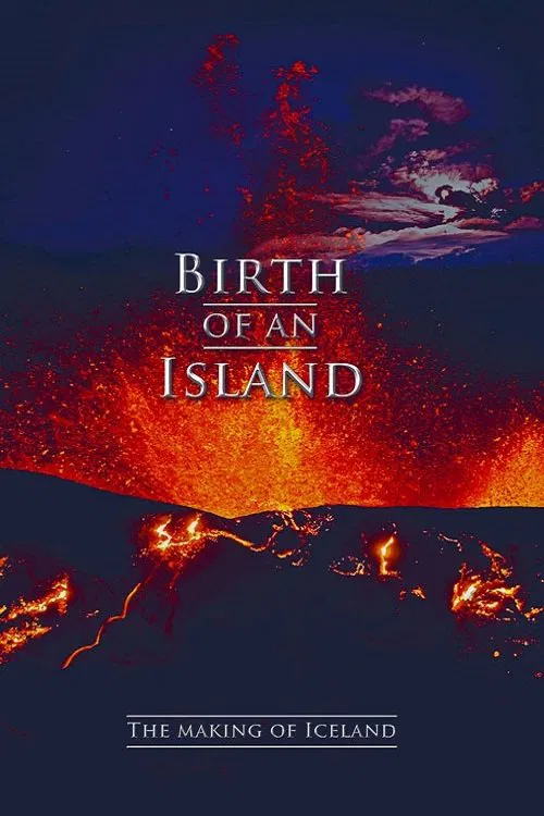 Birth of an Island - The Making of Iceland movie poster