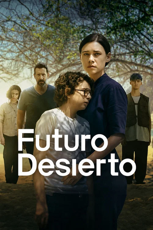 Futuro desierto tv show poster