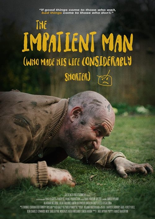The Impatient Man Who Made His Life Considerably Shorter movie poster
