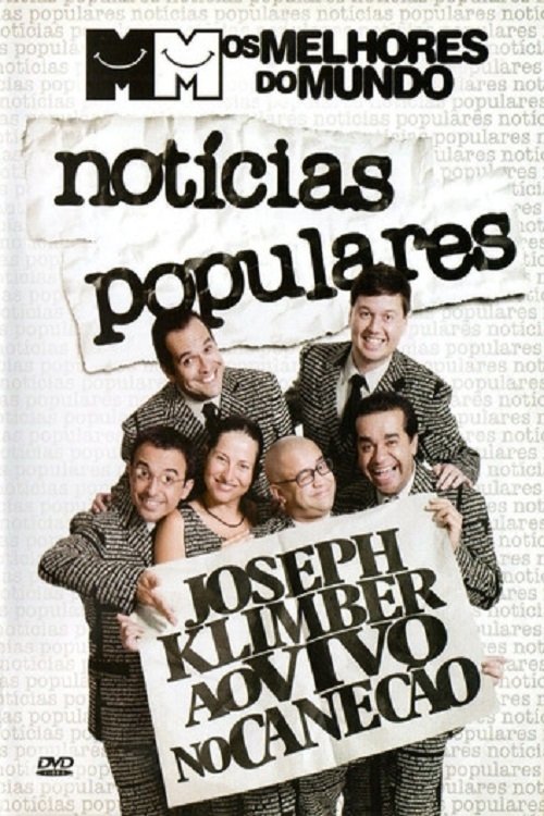 Melhores do Mundo: Notícias Populares movie poster