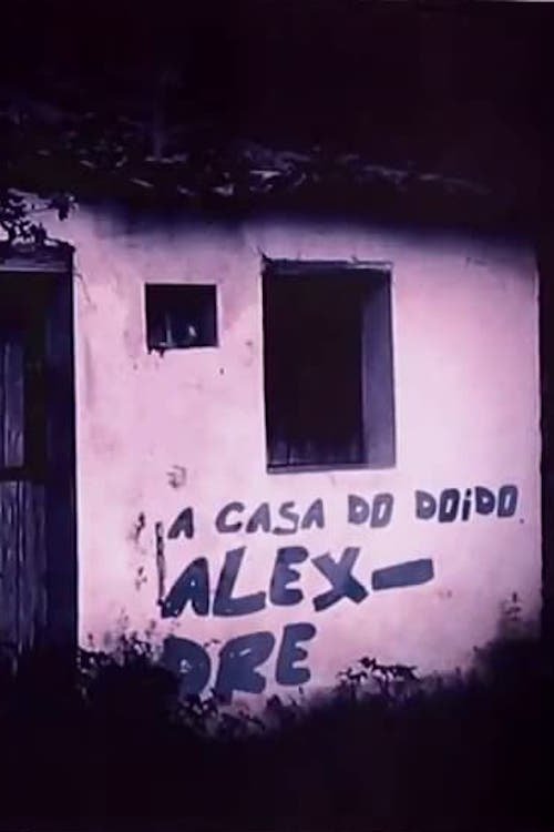 A Casa do Doido Alexandre movie poster