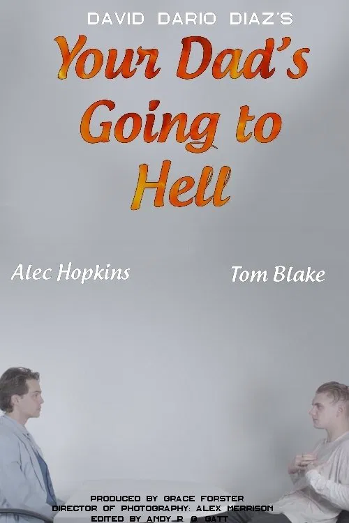 Your Dad's Going to Hell movie poster