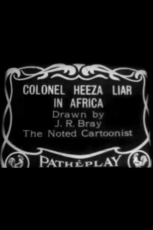 Colonel Heeza Liar In Africa movie poster