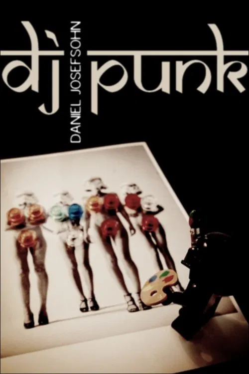 DJ Punk: The Photographer Daniel Josefsohn movie poster