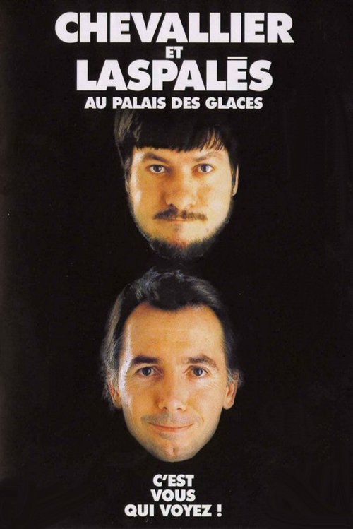 Chevallier et Laspalès - C'est vous qui voyez movie poster