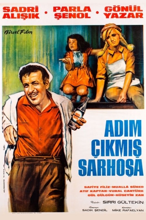 Adım Çıkmış Sarhoşa movie poster