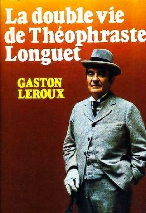 La Double Vie de Théophraste Longuet tv show poster