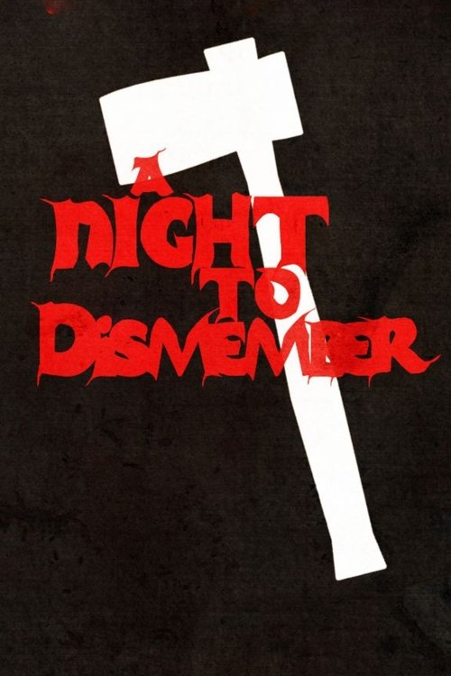 A Night to Dismember movie poster
