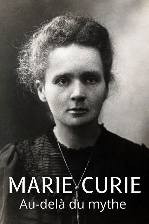 Poster do filme Marie Curie: Beyond the Myth