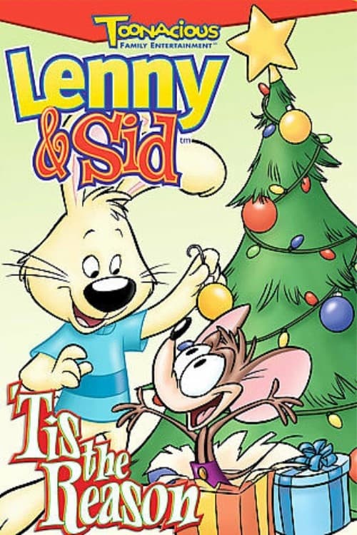 Lenny & Sid: 'Tis the Reason movie poster