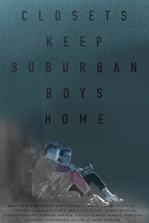 Closets Keep Suburban Boys Home movie poster