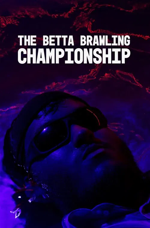 The Betta Brawling Championship movie poster