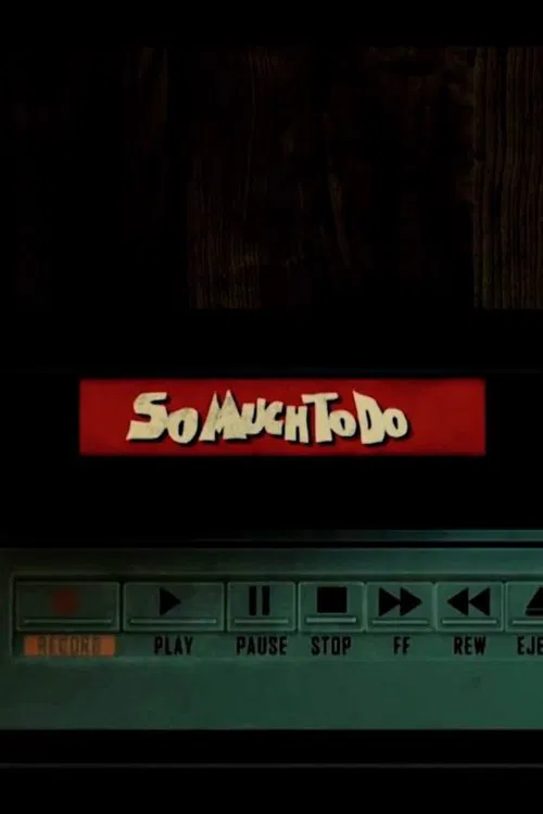 So Much to Do movie poster