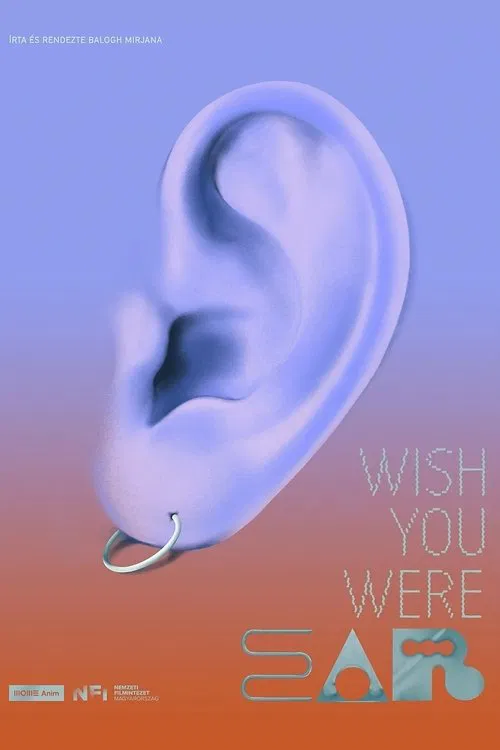 Wish You Were Ear movie poster