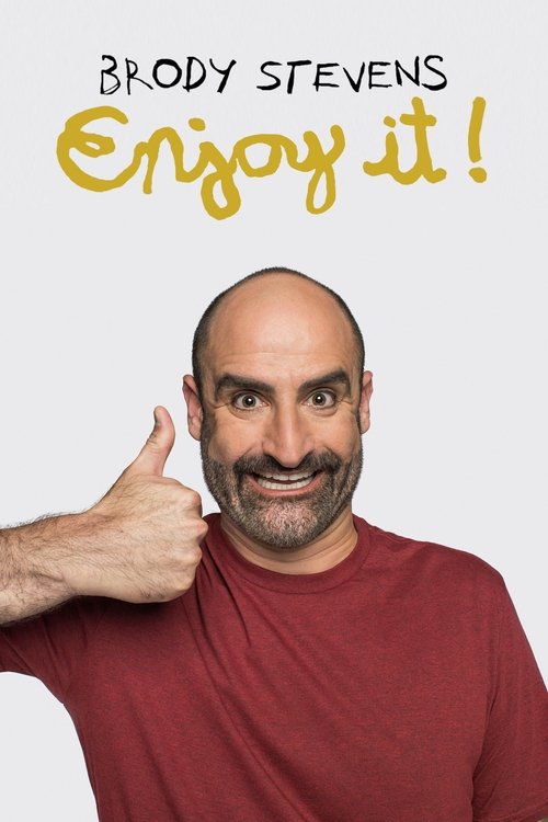 Brody Stevens: Enjoy It! tv show poster